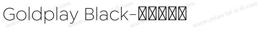 Goldplay Black字体转换